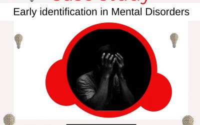EARLY IDENTIFICATION IN MENTAL DISORDERS