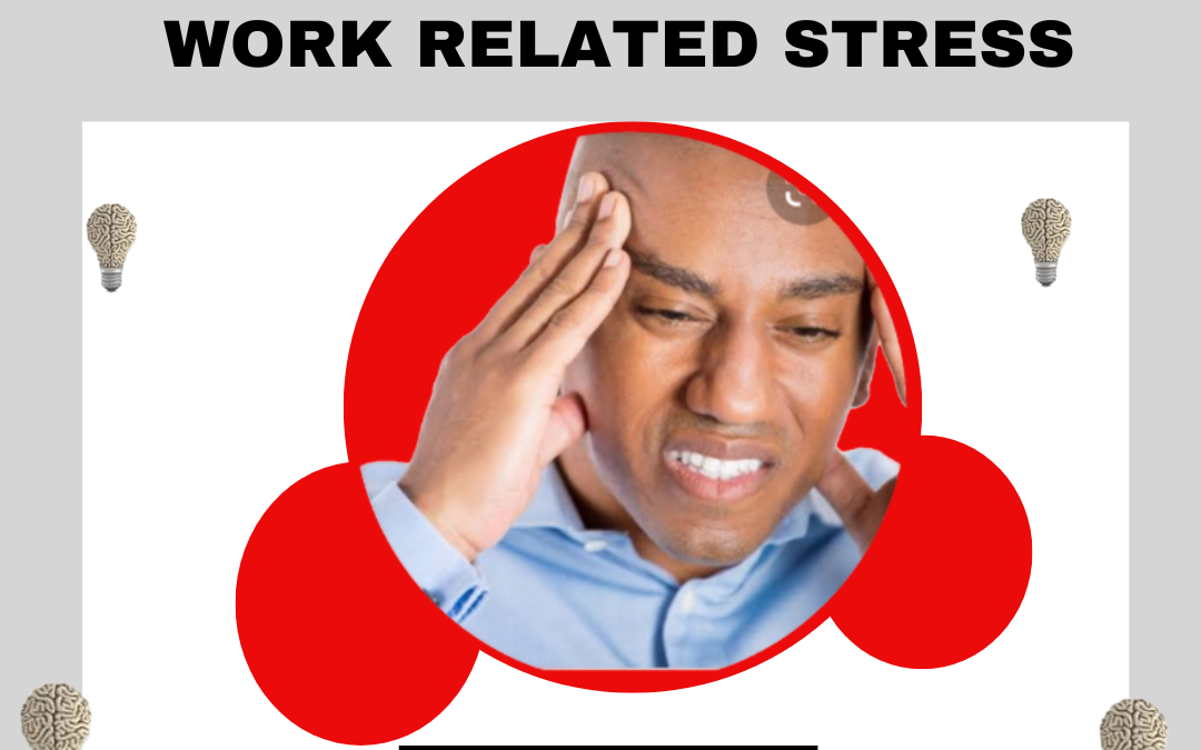 WORK RELATED STRESS